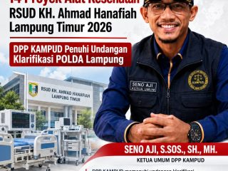 DPP KAMPUD Hadiri Undangan Klarifikasi di POLDA Lampung: Usut Dugaan Korupsi 14 Proyek Alkes RSUD KH Ahmad Hanafiah